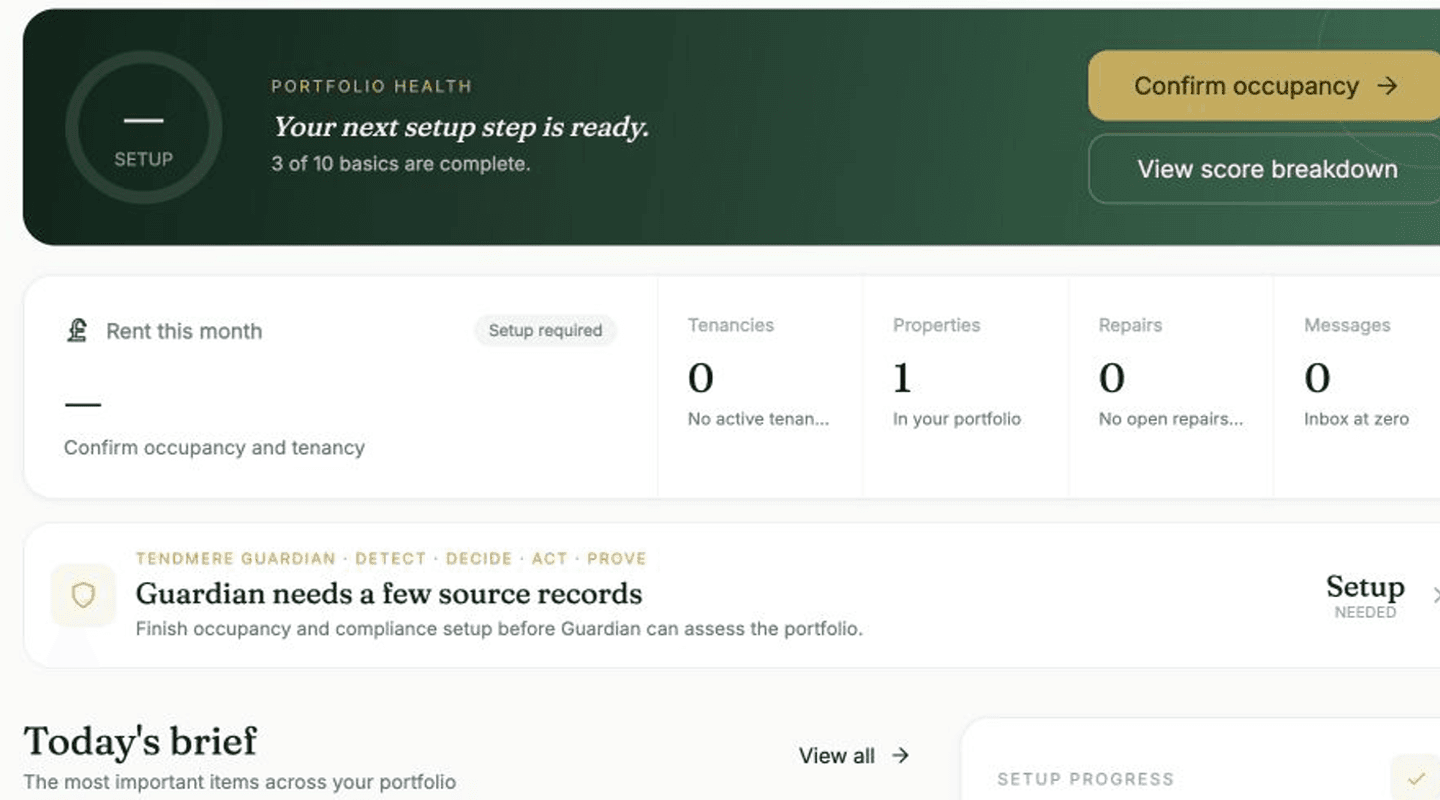 Tendmere Today dashboard showing Guardian setup guidance, property signals and the next recommended action